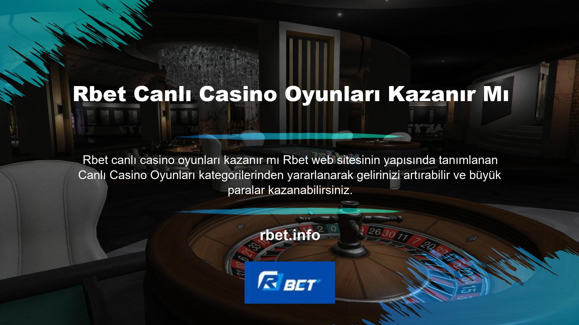 Rbet canlı casino oyun seçimi oldukça iyi bilinen ve karlı bir oyundur